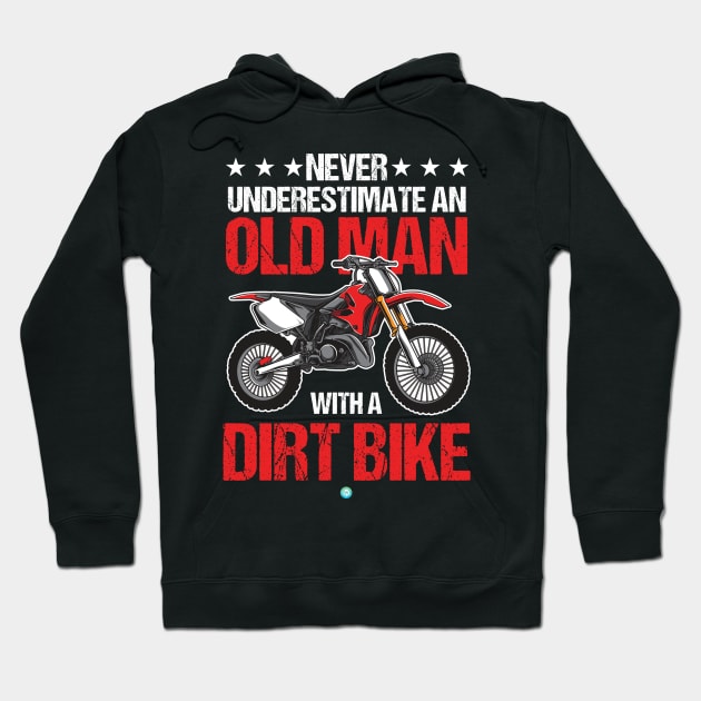 Motocross Cool Old Man Dirt Bike Gift Idea Hoodie by woormle